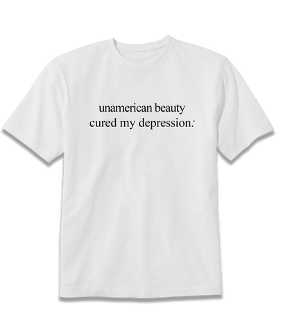 UNAMERICAN BEAUTY CURED MY DEPRESSION TEE