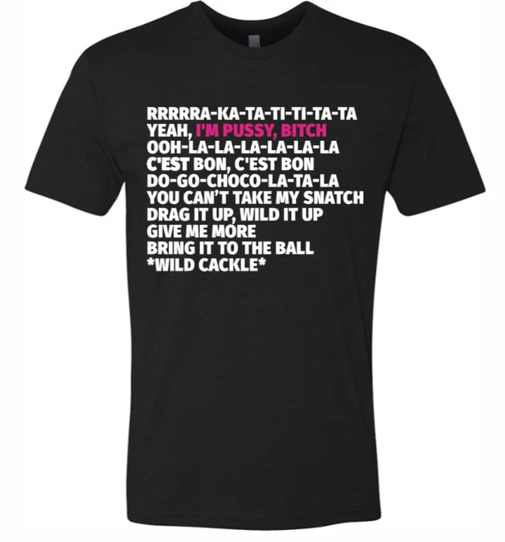 "I'm Pussy, Bitch" Tee